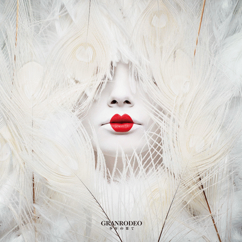 Granrodeo : Shōnen no Hate